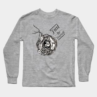 Just be Yourself. Nest Long Sleeve T-Shirt